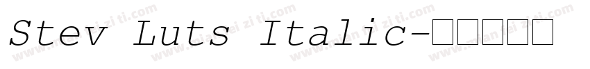 Stev Luts Italic字体转换